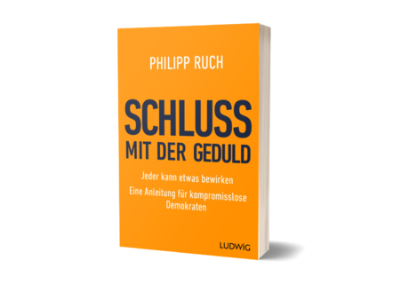 Schluss mit der Geduld – Philipp Ruch sieht in seinem neuen Buch die bundesdeutsche Demokratie dem Untergang geweiht 